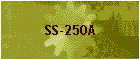 SS-250A