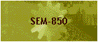 SEM-850